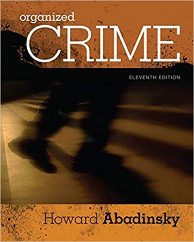 Test Bank for Organized Crime 11th Edition by Howard Abadinsky