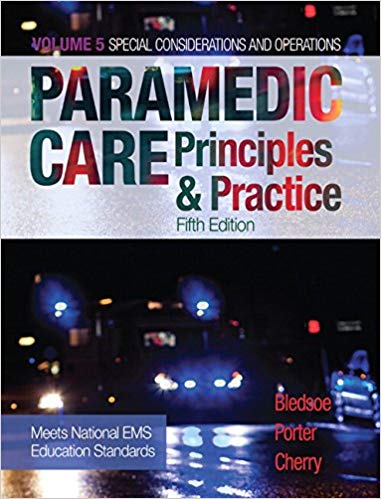 Test Bank for Paramedic Care Principles Practice Volume 5 5th Edition by Bryan E. Bledsoe