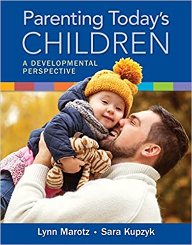 Test Bank for Parenting Today s Children A Developmental Perspective 1st Edition by Lynn R Marotz