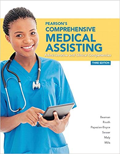 Test Bank for Pearsons Comprehensive Medical Assisting 3rd Edition by Nina Beaman
