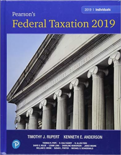 Test Bank for Pearsons Federal Taxation 2019 Individuals 32nd Edition by Timothy J. Rupert