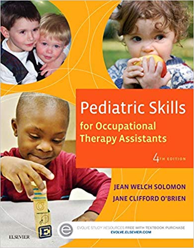 Test Bank for Pediatric Skills for Occupational Therapy Assistants 4th Edition by Jean W. Solomon