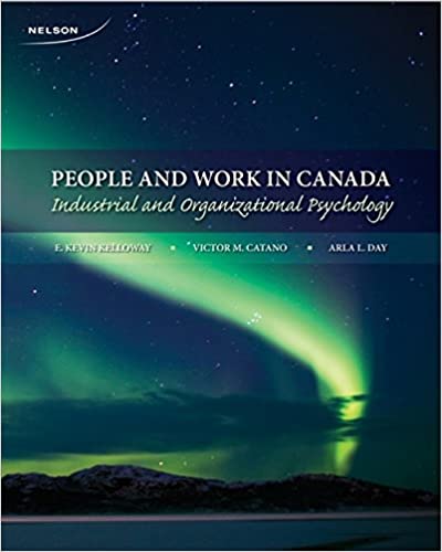 Test Bank for People and Work in Canada 1st Edition by E. Kelloway