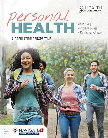 Test Bank for Personal Health A Population Perspectiven 1st Edition by Michele Kiely