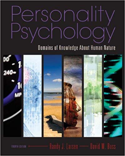 Test Bank for Personality Psychology Domains of Knowledge About Human Nature 4th Edition by Randy J. Larsen