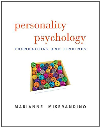 Test Bank for Personality Psychology Foundations and Findings 1st Edition by Marianne Miserandino