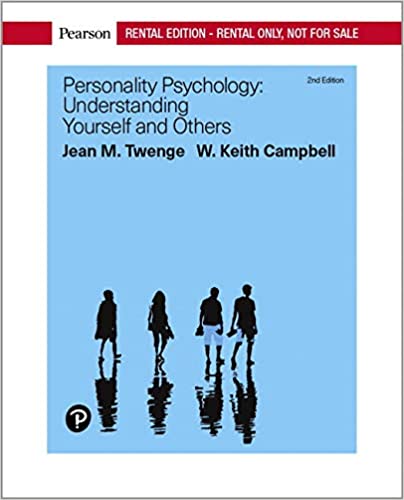 Test Bank for Personality Psychology Understanding Yourself and Others RENTAL Edition 2nd Edition by Jean Twenge
