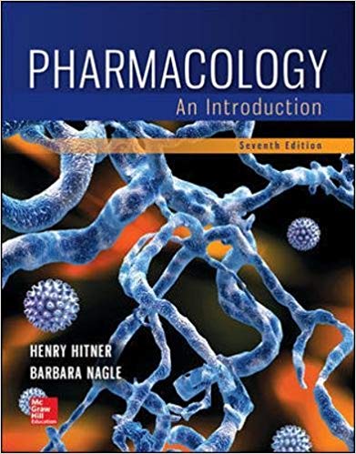 Test Bank for Pharmacology An Introduction 7th Edition by Henry Hitner PhD