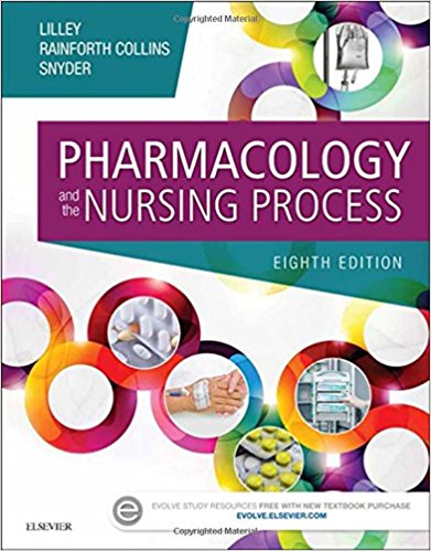 Test Bank for Pharmacology and the Nursing Process 8th Edition by Lilley
