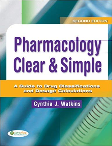 Test Bank for Pharmacology Clear Simple 2nd Edition by Cynthia J. Watkins