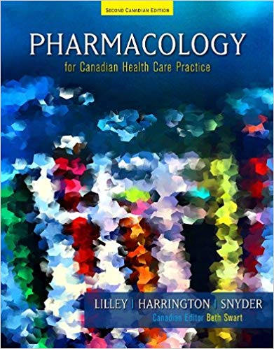 Test Bank for Pharmacology for Canadian Health Care Practice 2nd Canadian Edition by Linda Lane Lilley