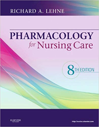 Test Bank for Pharmacology for Nursing Care 8th Edition by Richard A. Lehne