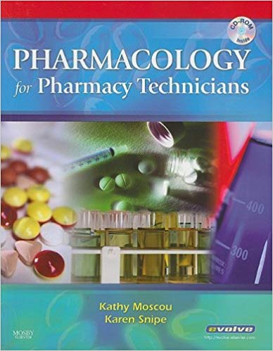 Test Bank for Pharmacology for Pharmacy Technicians 1st Edition by Kathy Moscou