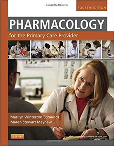 Test Bank for Pharmacology for the Primary Care Provider 4th Edition by Edmunds