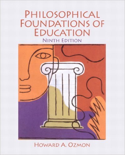 Test Bank for Philosophical Foundations of Education 9th Edition by Howard A. Ozmon