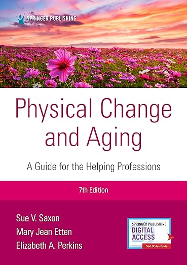 Test Bank for Physical Change and Aging 7th Edition by Sue V. Saxon