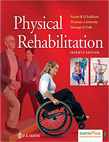 Test Bank for Physical Rehabilitation 7th Edition by Susan B. O'Sullivan