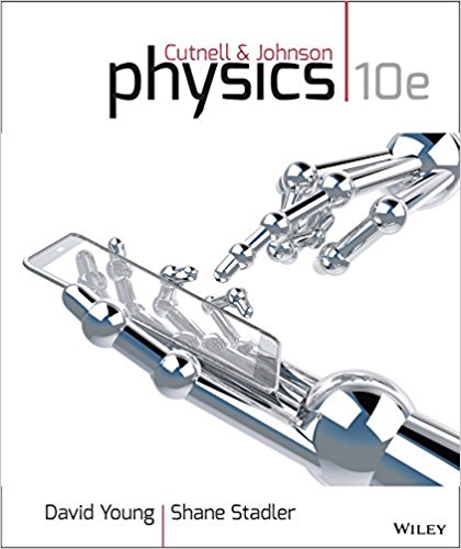 Test Bank for Physics 10th Edition by John D. Cutnell