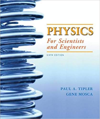 Test Bank for Physics for Scientists and Engineers 6th Edition by Paul A. Tipler