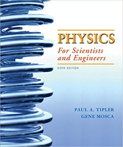 Test Bank for Physics for Scientists and Engineers 6th Edition Volume I by Paul A. Tipler