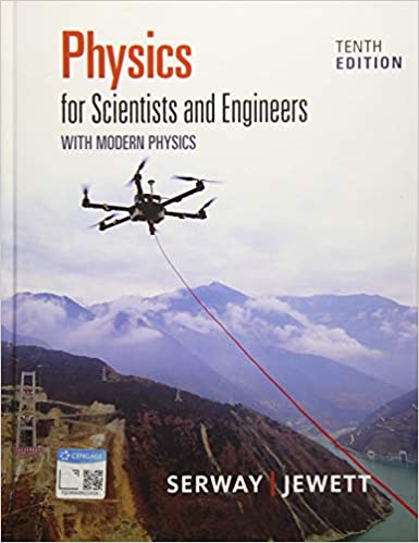 Test Bank for Physics for Scientists and Engineers with Modern Physics 10th Edition by Raymond A. Serway