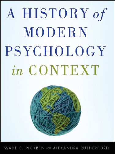 Test Bank for Pickren 1e A History of Modern Psychology in Context 1e