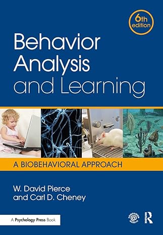 Test Bank for Pierce 6e Behavior Analysis and Learning A Biobehavioral Approach 6e