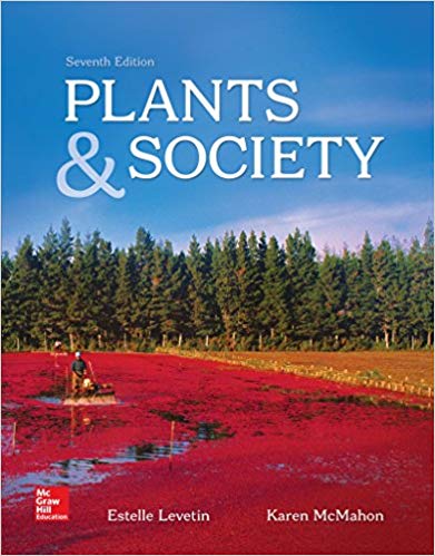 Test Bank for Plants and Society 7th Edition by Estelle Levetin
