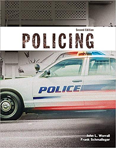 Test Bank for Policing 2nd Edition by John L. Worrall