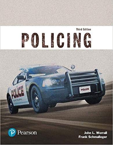 Test Bank for Policing Justice Series 3rd Edition The Justice Series 3rd Edition by John L. Worrall