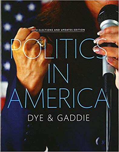 Test Bank for Politics in America 2014 Elections and Updates Edition 10th Edition by Thomas R. Dye