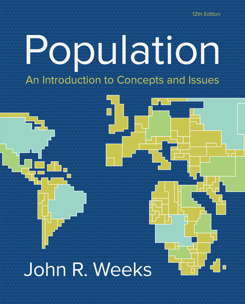 Test Bank for Population An Introduction to Concepts and Issues 12th Edition by John R. Weeks