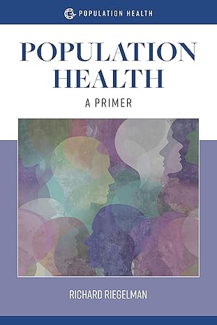 Test Bank for Population Health A Primer 1st Edition by Richard Riegelman