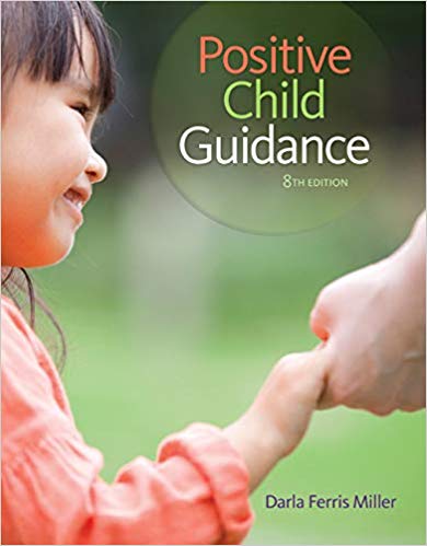 Test Bank for Positive Child Guidance 8th Edition by Darla Ferris Miller