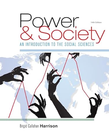 Test Bank for Power and Society An Introduction to the Social Sciences 14th Edition by Brigid C. Harrison