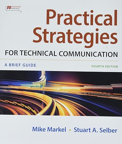Test Bank for Practical Strategies for Technical Communication 4th Edition by Mike Markel