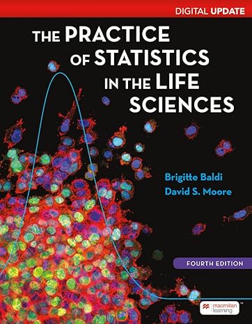 Test Bank for Practice of Statistics in the Life Sciences 4th Edition by Brigitte Baldi