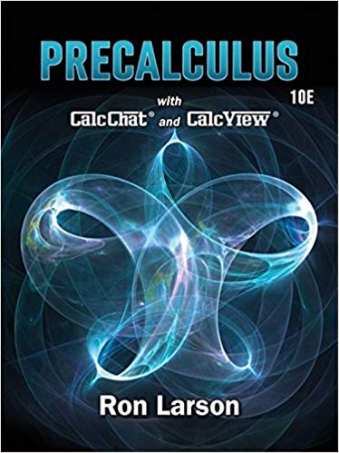 Test Bank for Precalculus 10th Edition by Ron Larson - Precalculus by Ron Larson