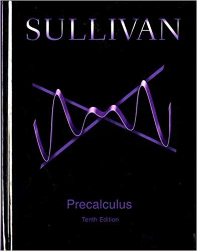 Test Bank for Precalculus 10th Edition by Michael Sullivan