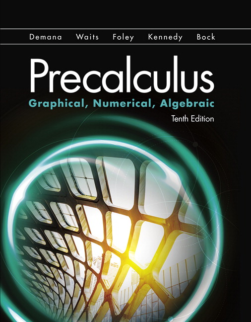 Test Bank for Precalculus Graphical Numerical Algebraic 10th Edition by Franklin Demana