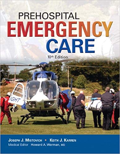 Test Bank for Prehospital Emergency Care 10th Edition by Joseph J. Mistovich