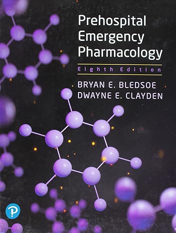 Test Bank for Prehospital Emergency Pharmacology 8th Edition by Bryan E. Bledsoe