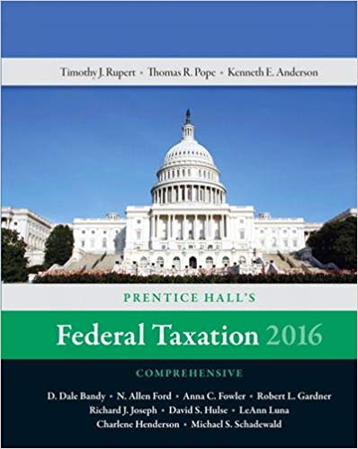 Test Bank for Prentice Halls Federal Taxation 2016 Comprehensive 29th Edition by Thomas R. Pope