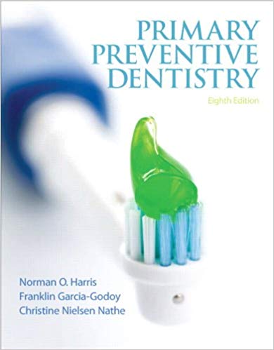 Test Bank for Primary Preventive Dentistry 8th Edition by Norman O. Harris