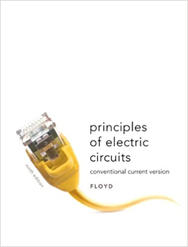 Test Bank for Principles of Electric Circuits Conventional Current Version 9th Edition by Thomas L. Floyd