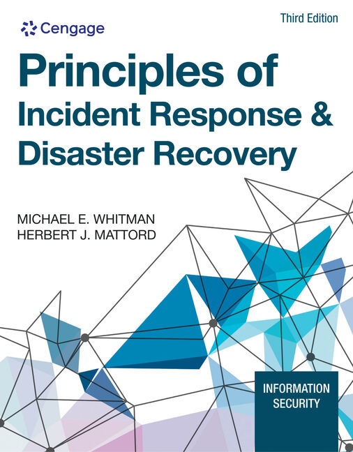Test Bank for Principles of Incident Response and Disaster Recovery 3rd Edition by Michael E. Whitman