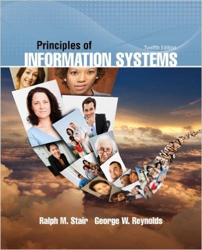 Test Bank for Principles of Information Systems 12th Edition by Ralph Stair