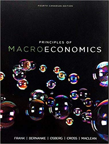 Test Bank for Principles of Macroeconomics 4th Canadian Edition by Robert H. Frank