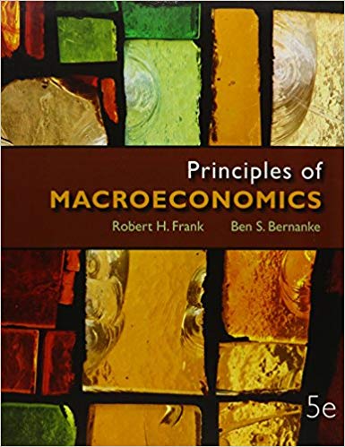 Test Bank for Principles of Macroeconomics 5th Edition by Robert Frank