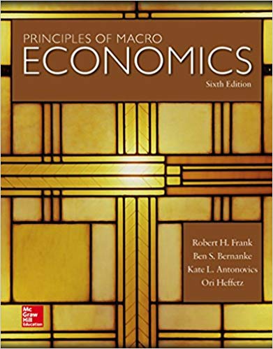 Test Bank for Principles of Macroeconomics 6th Edition by Robert H. Frank